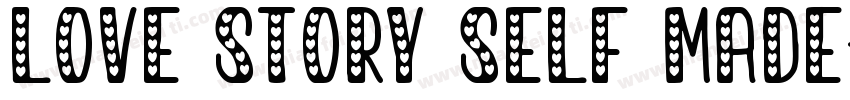 Love Story Self Made字体转换